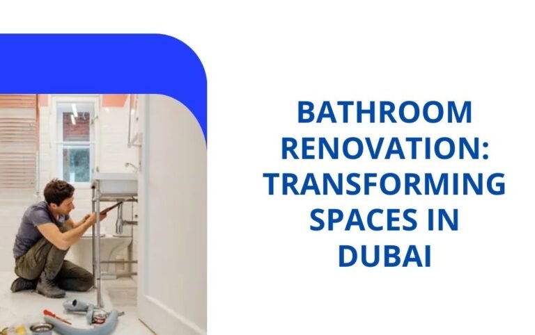 Bathroom Renovation Dubai Transforming Spaces in Dubai
