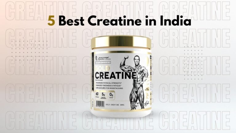 5 Best Creatine Monohydrate in India to Elevate Muscle Performance