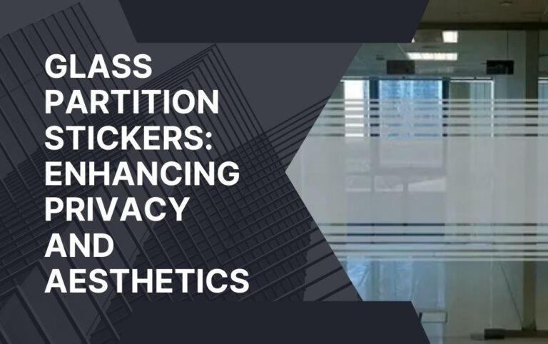 Glass Partition Stickers: Enhancing Privacy and Aesthetics