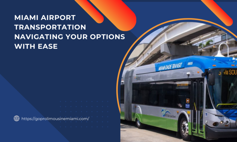 Miami Airport Transportation Navigating Your Options with Ease