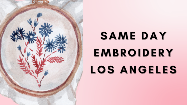 Advantages of Same Day Embroidery Los Angeles – Ninja Stitch